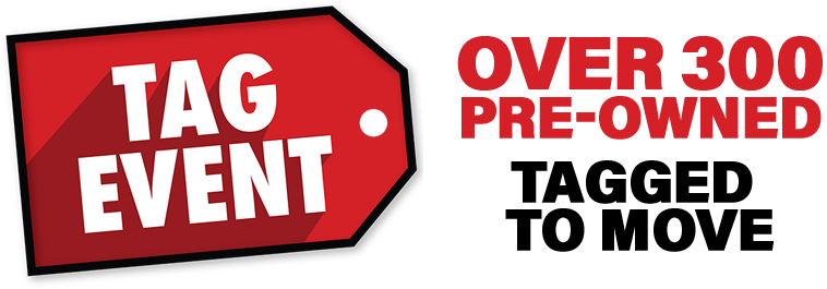 Red Tag Event - Over 300 Pre-Owned - Tagged To Move